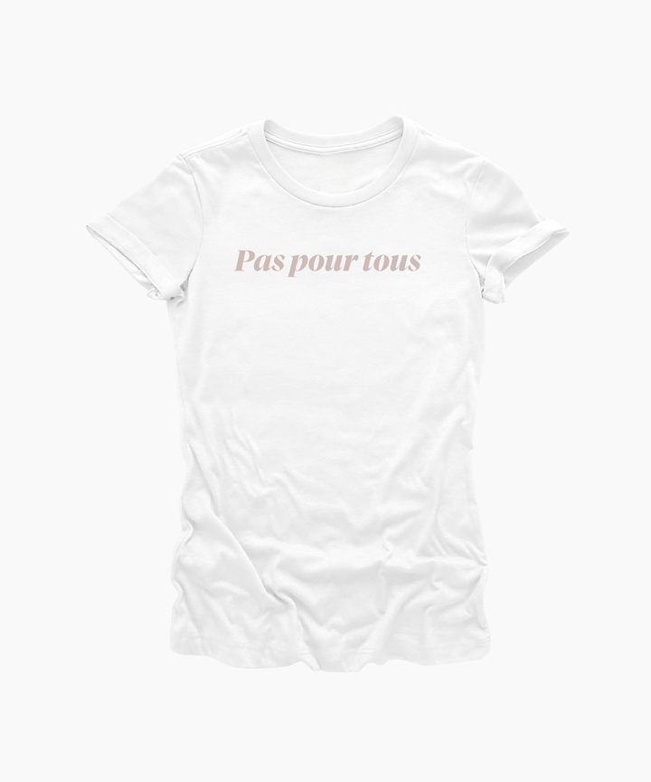 Not For Everyone | Rebelle Slim Tee