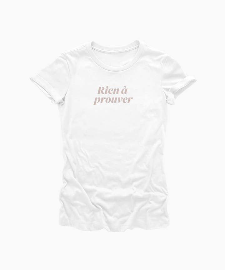 Nothing To Prove | Rebelle Slim Tee